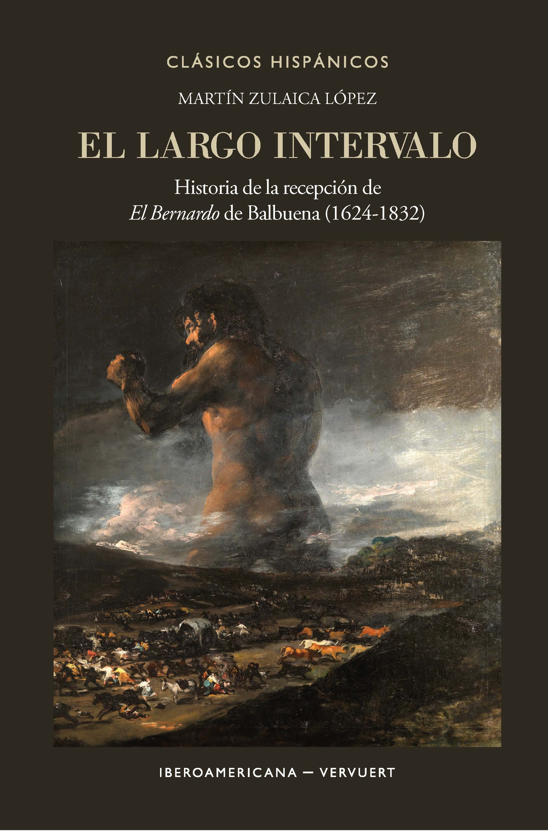 El largo intervalo: historia de la recepción de El Bernardo de Balbuena (1624-1832)