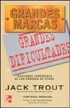 Grandes marcas-grandes dificultades