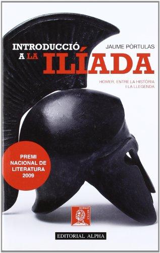 Introducció a la Ilíada: Homer, entre la història i la llegenda