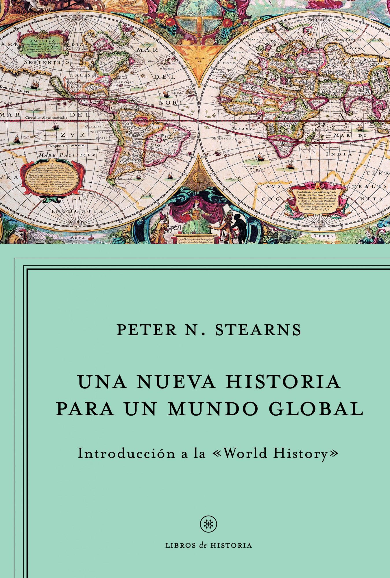 Una nueva historia para un mundo global. Introducción al World History