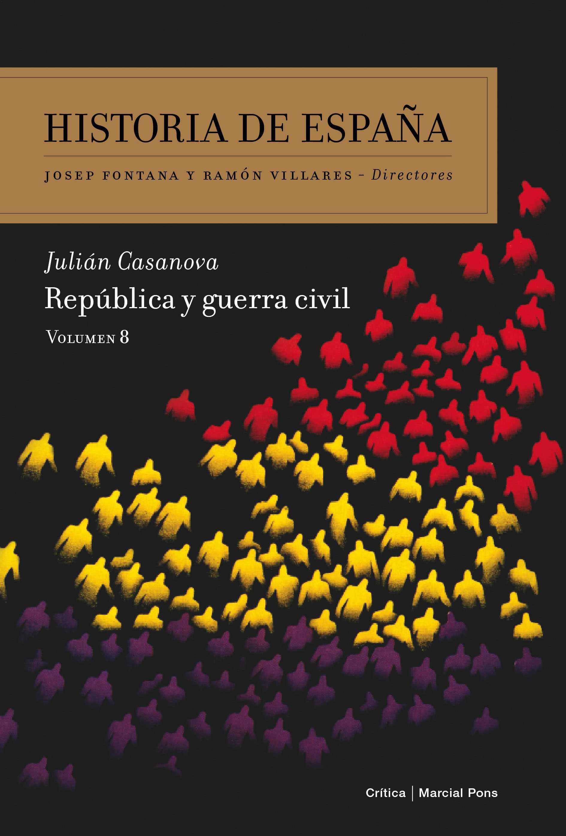 Historia de España. Vol. 8: República y Guerra Civil