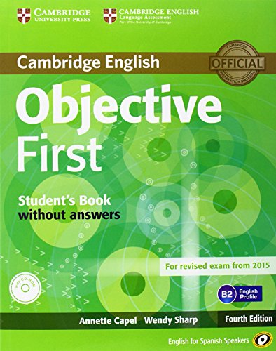 Objective First for Spanish Speakers. 4th Ed. Student's Book without Answers with CD-ROM with 100 writing Tips