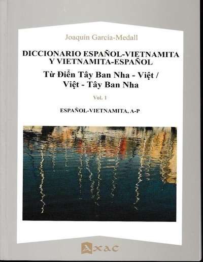 Diccionario español-vietnamita y vietnamita-español. Tù Diên Tây Ban Nha - Viêt /  Viêt - Tây Ban Nha (2 vols.)