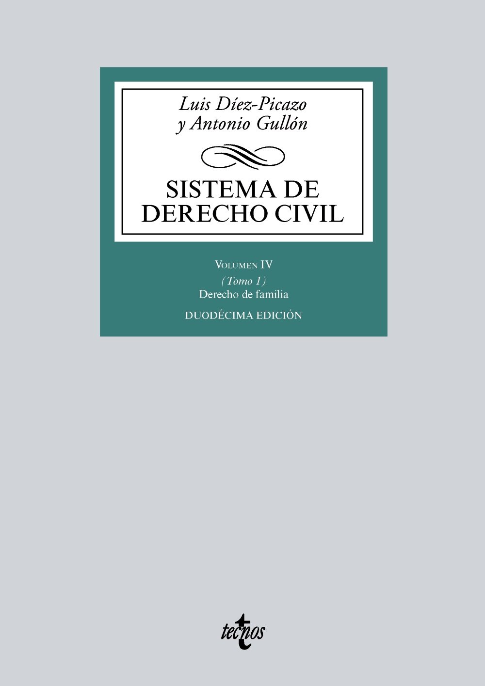 Sistema de Derecho Civil. Volumen IV (Tomo 1). Derecho de familia