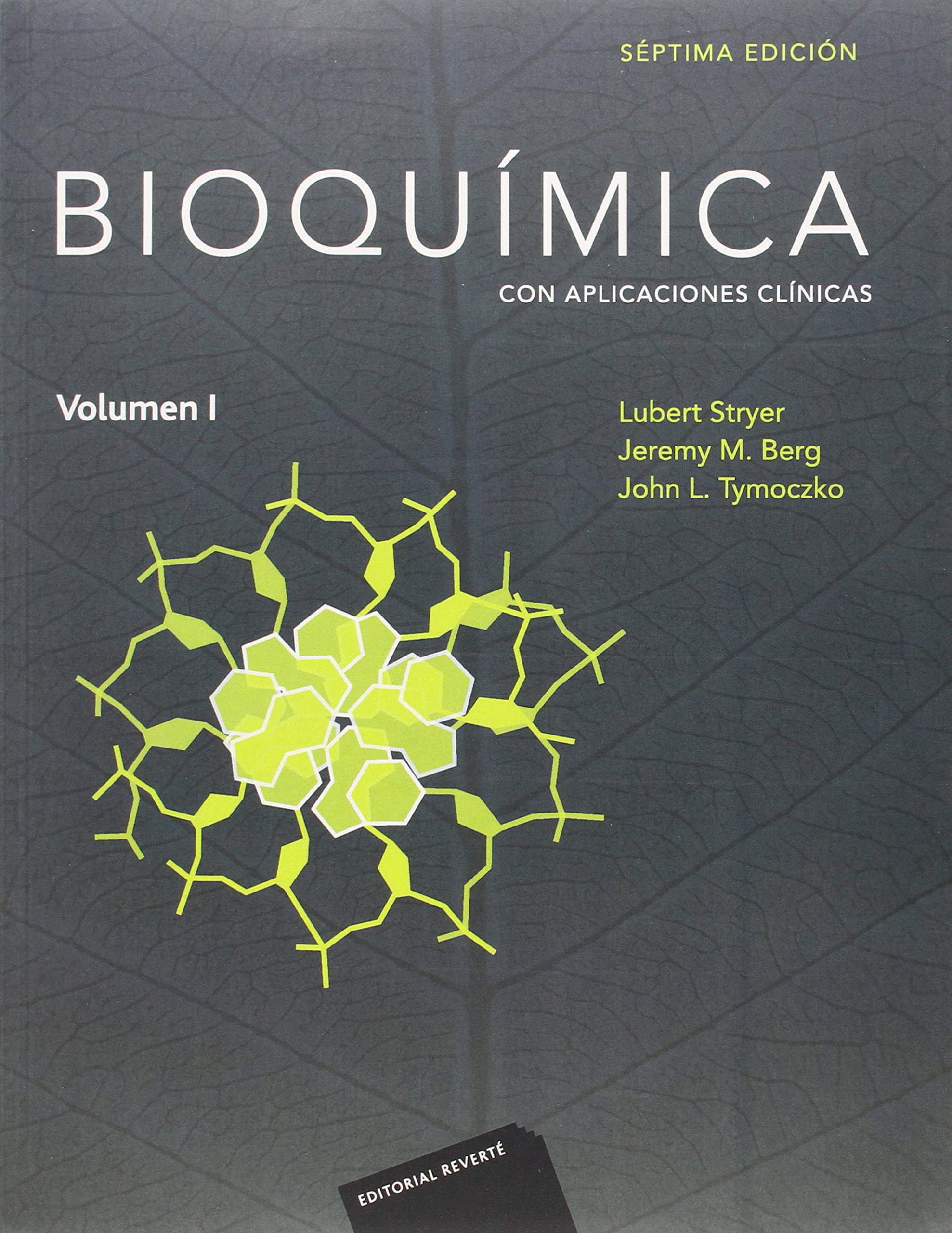 Bioquímica 7ed (volumen 1). Con Aplicaciones Clínicas