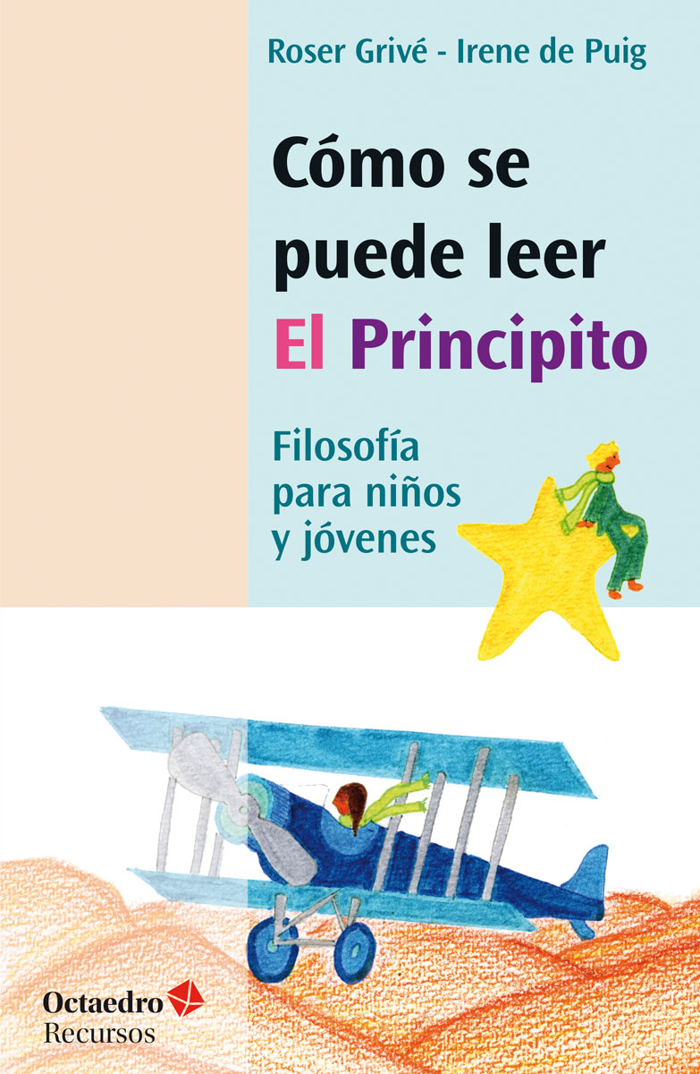 Cómo se puede leer El Principito (Filosofía para niños y jóvenes)