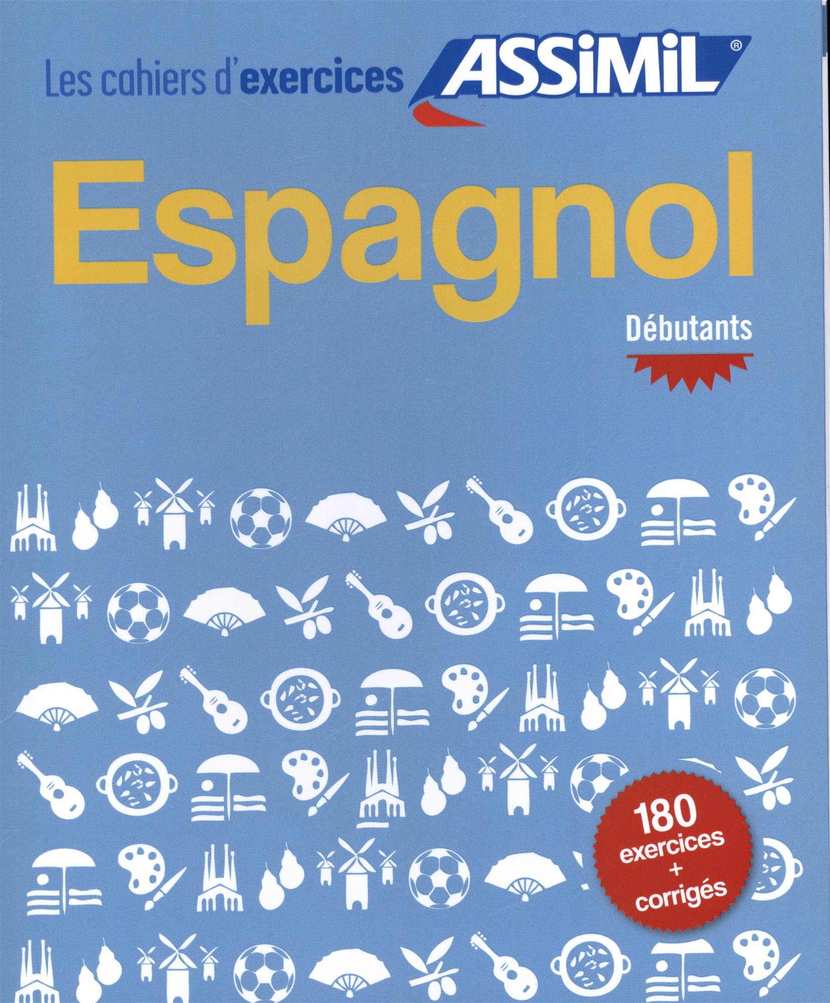 Espagnol. Cahier d'exercices. Débutants (Quaderni)