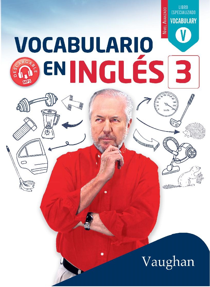 Vocabulario en Inglés 3 - Nivel Avanzado - Vaughan