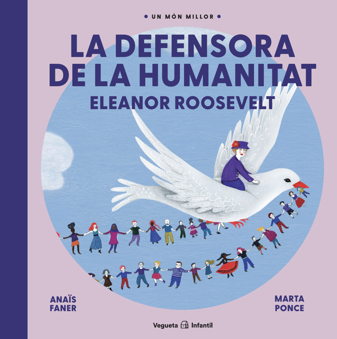 La defensora de la humanitat. Eleanor Roosevelt