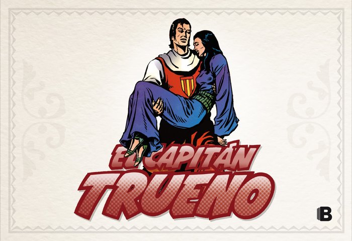 Veneno paralizante (fascículos: 385 - 432) (nueva edición) (El Capitán Trueno [edición facsímil de c