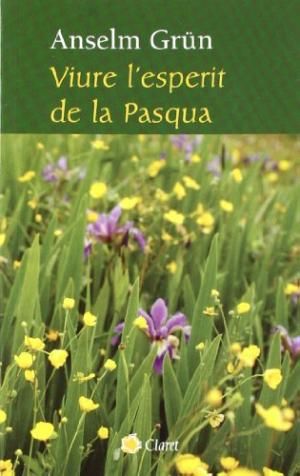 Viure l'Esperit de la Pasqua