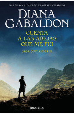 Cuenta a las abejas que me fui saga Outlander 9