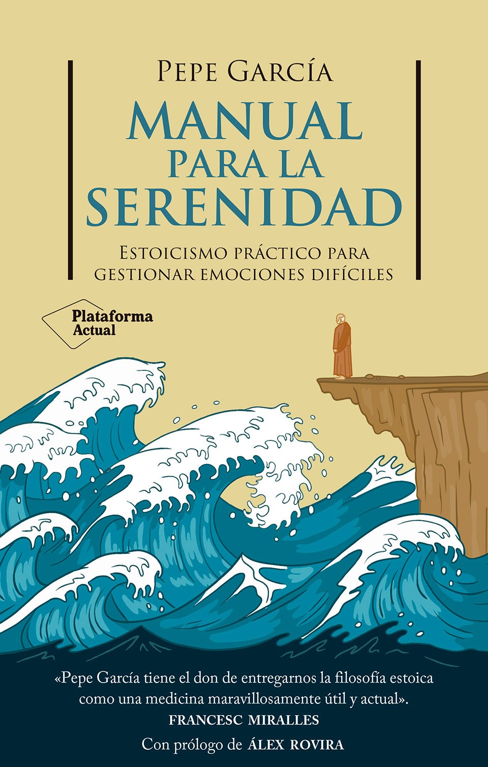 Manual para la serenidad: estoicismo práctico para gestionar emociones difíciles