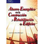 Ahorro energético en la construcción y rehabilitación de edificios.