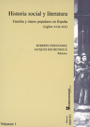 Historia social y literatura: familia y clases populares en España (siglos XVII-XIX)