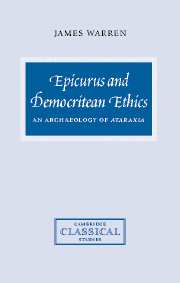 Epicurus and democritean ethics: an archaeology of ataraxia