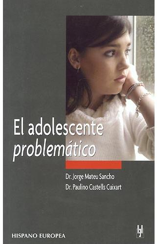 El adolescente problemático