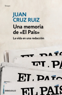 Una memoria de El País. La vida en una redacción