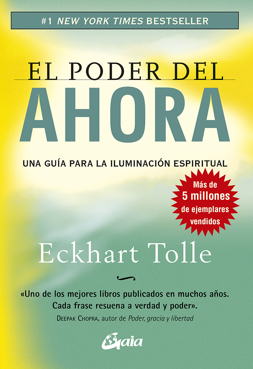 El poder del ahora. Una guía para la iluminación espiritual