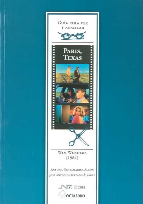 Guía para ver y analizar Paris, Texas. Wim Wenders (1984)