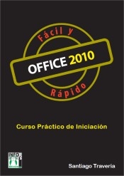 Office 2010. Fácil y rápido