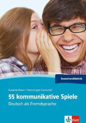 55 Kommunikative Spiele. Deutsch als Fremdsprache. A1-C1