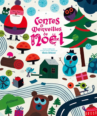 Contes et merveilles de Noël. Contes traditionnels d'un peu partout adaptés par Mario Urbanet