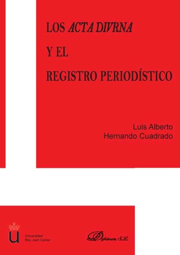 Los Acta Divrna y el registro periodístico