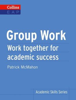 Collins Academic Skills Series: Group Work