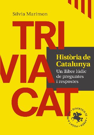 Triviacat. Història de Catalunya. Un llibre lúdic de preguntes i respostes