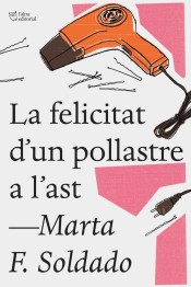 La felicitat d'un pollastre a l'ast