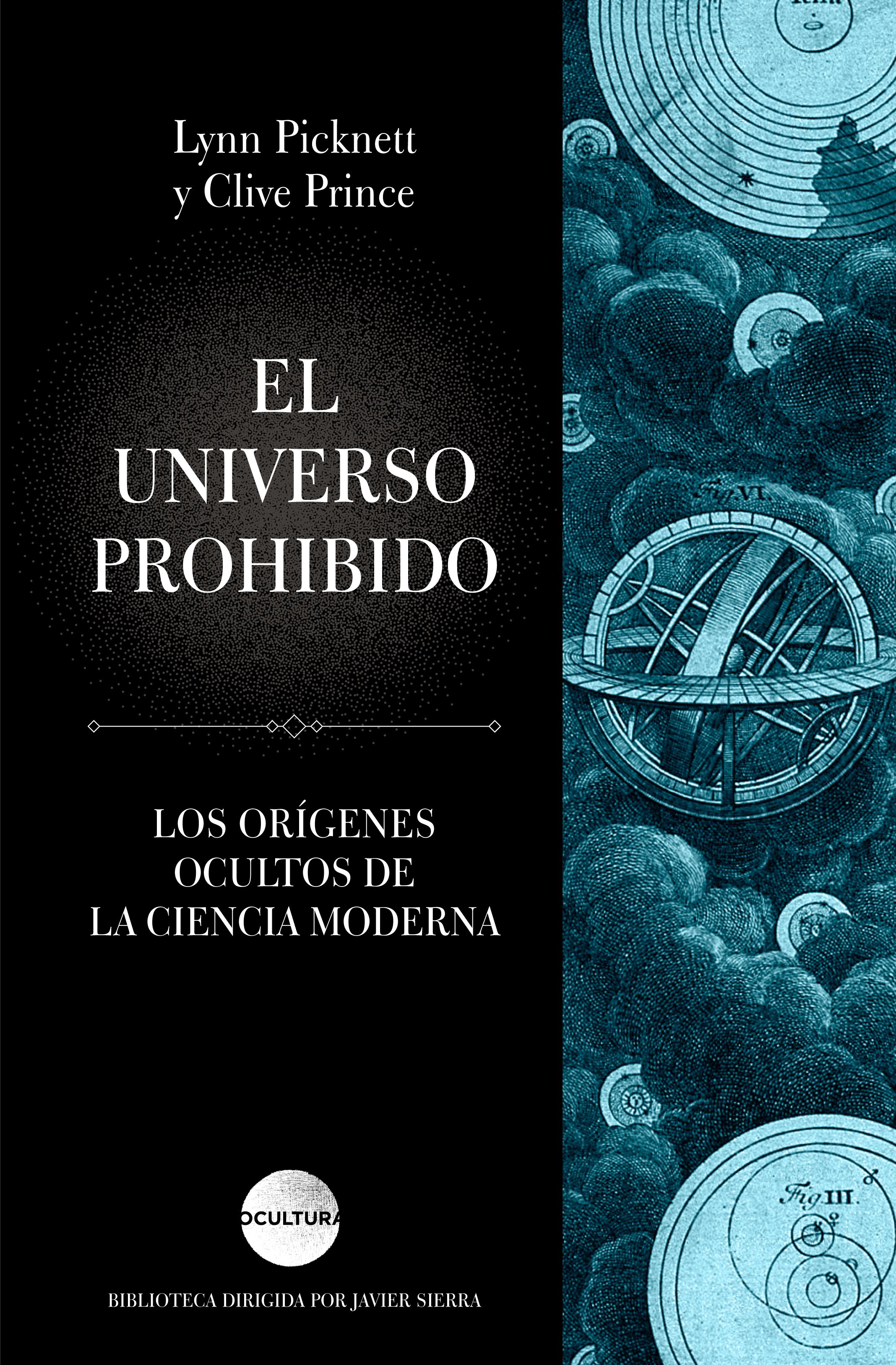 El universo prohibido: los orígenes ocultos de la ciencia moderna