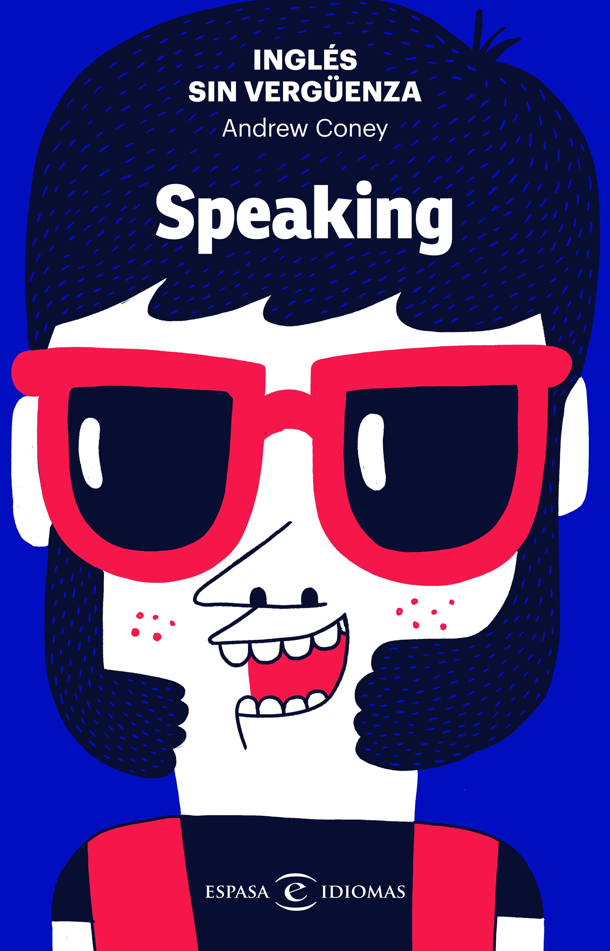 Inglés sin vergüenza: Speaking