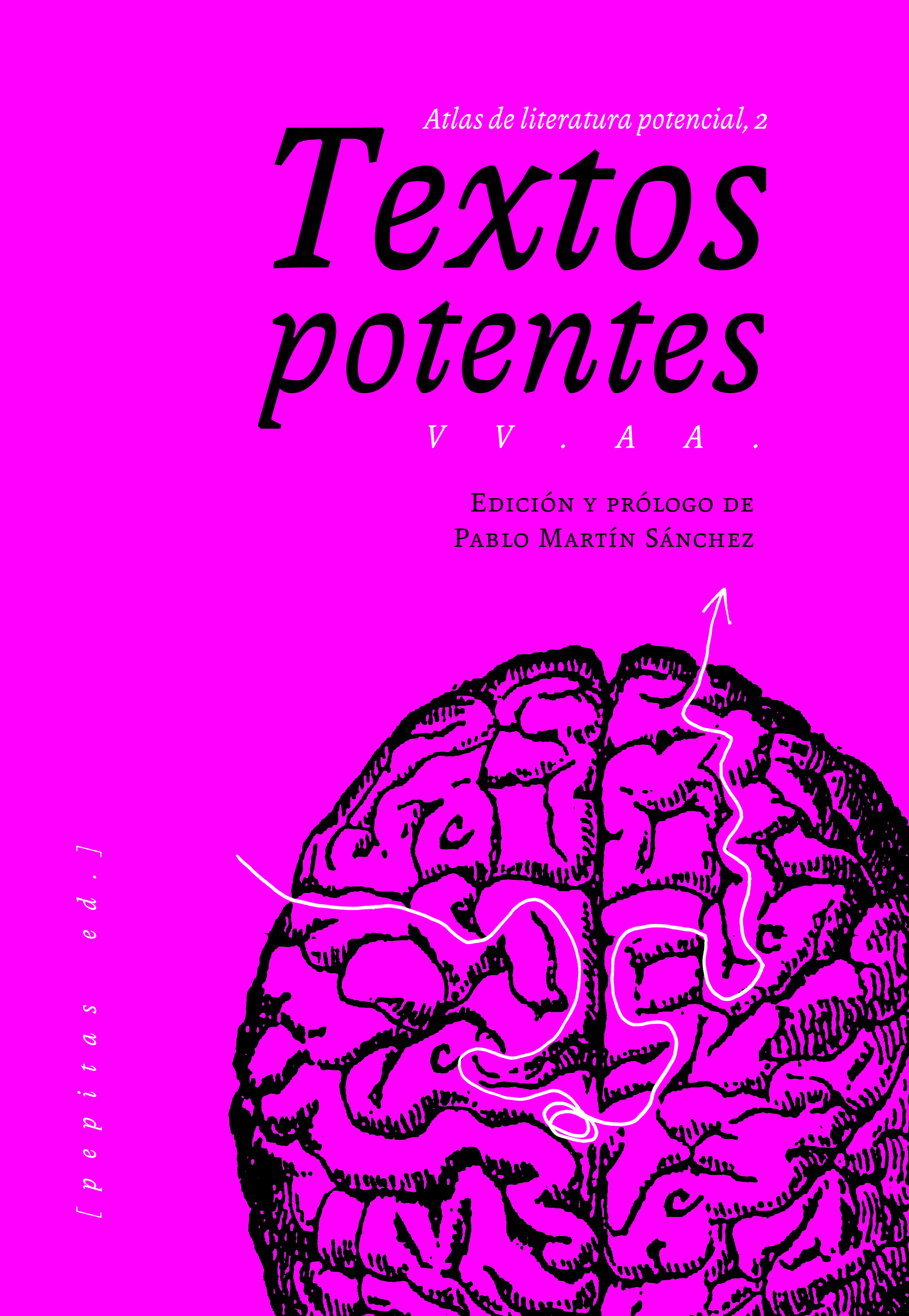 Atlas de literatura potencial, 2: Textos potentes