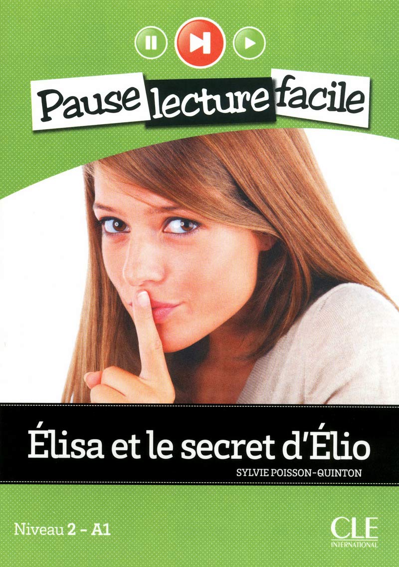 Elisa et le secret d'Elio. Con CD Audio (Pause lecture facile)