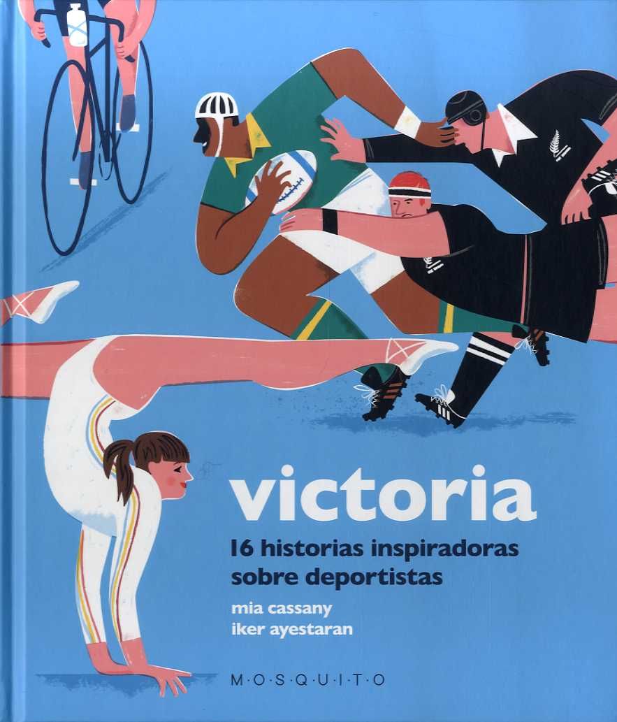 Victoria (16 historias inspiradoras sobre deportistas)