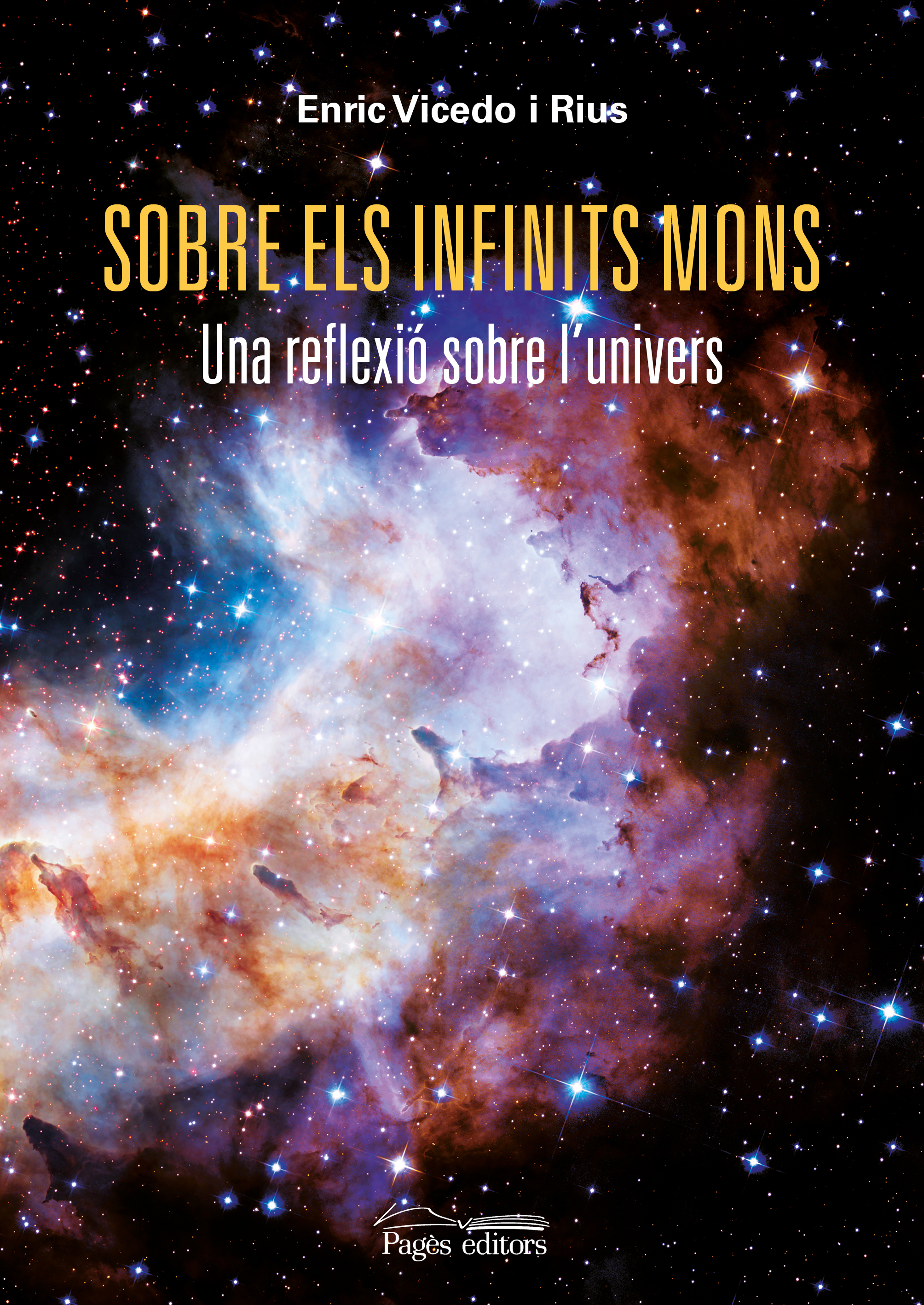 Sobre els infinits mons. Una reflexió sobre l'univers