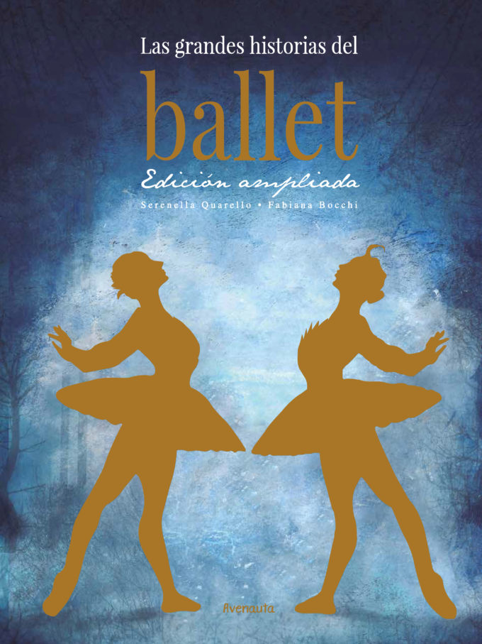 Las grandes historias del ballet (Edición ampliada)