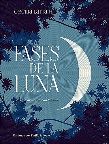 Fases de la Luna. Vive en Armonía con la Luna