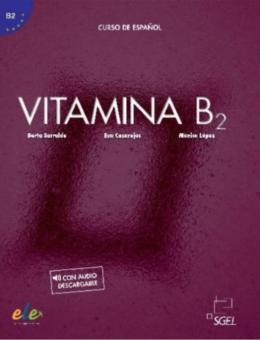 Vitamina B2: Libro del alumno + audio descargable + licencia digital