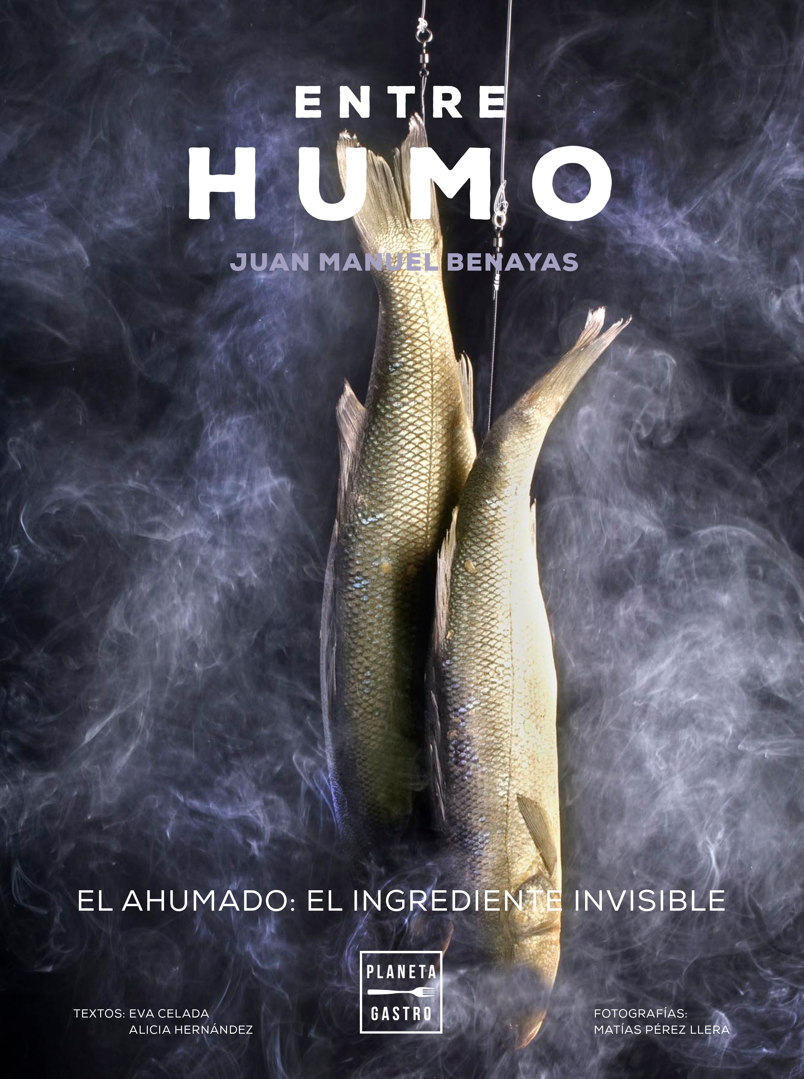 Entre humo. El ahumado: el ingrediente invisible