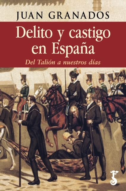 Delito y castigo. Del Talión a nuestros días