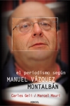 El periodismo según Manuel Vázquez Montalbán