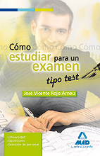 Cómo estudiar para un examen tipo test : Universidad - Oposiciones - Seleccion de personal