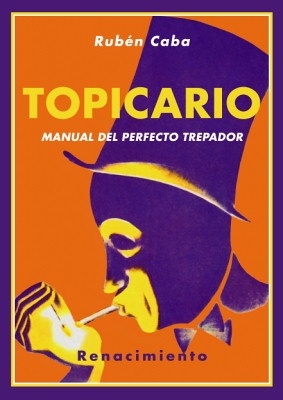 Topicario. Manual del perfecto trepador