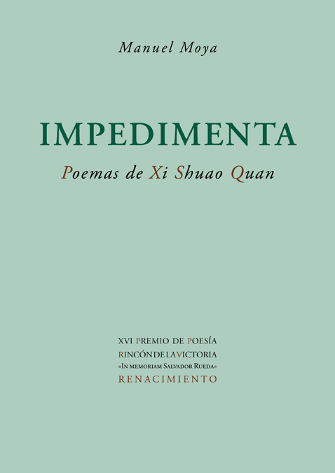 Impedimenta. Poemas de Xi Shuao Quan (XVI Premio de Poesía Rincón de la Victoria)