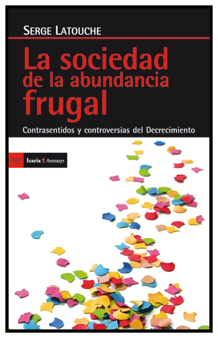 La sociedad de la abundancia frugal