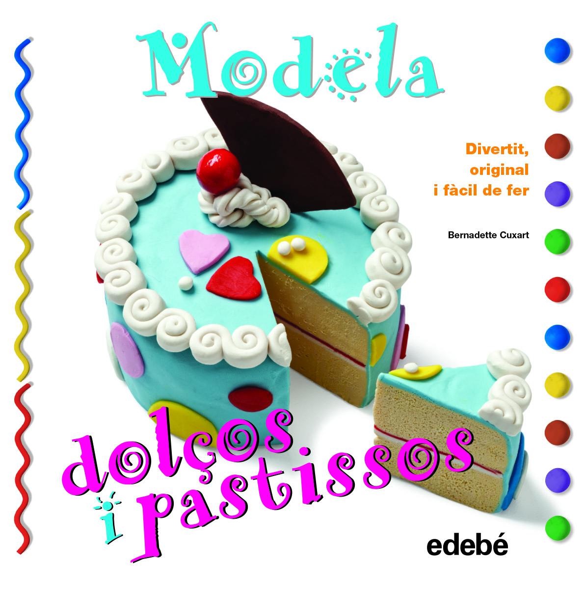 Modela. Dolços i pastissos