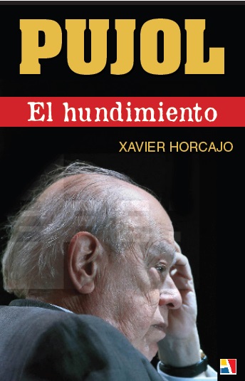 Pujol. El hundimiento