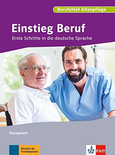 Einstieg Beruf - Berufsfeld Altenpflege (Asistencia sanitaria)